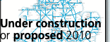 Under construction or proposed